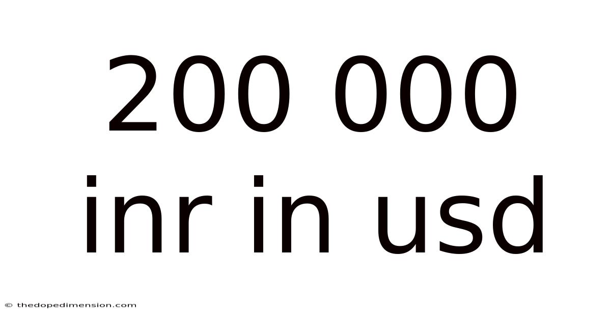 200 000 Inr In Usd