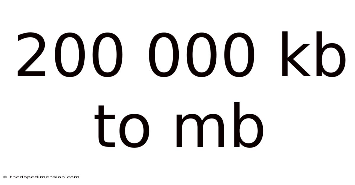 200 000 Kb To Mb