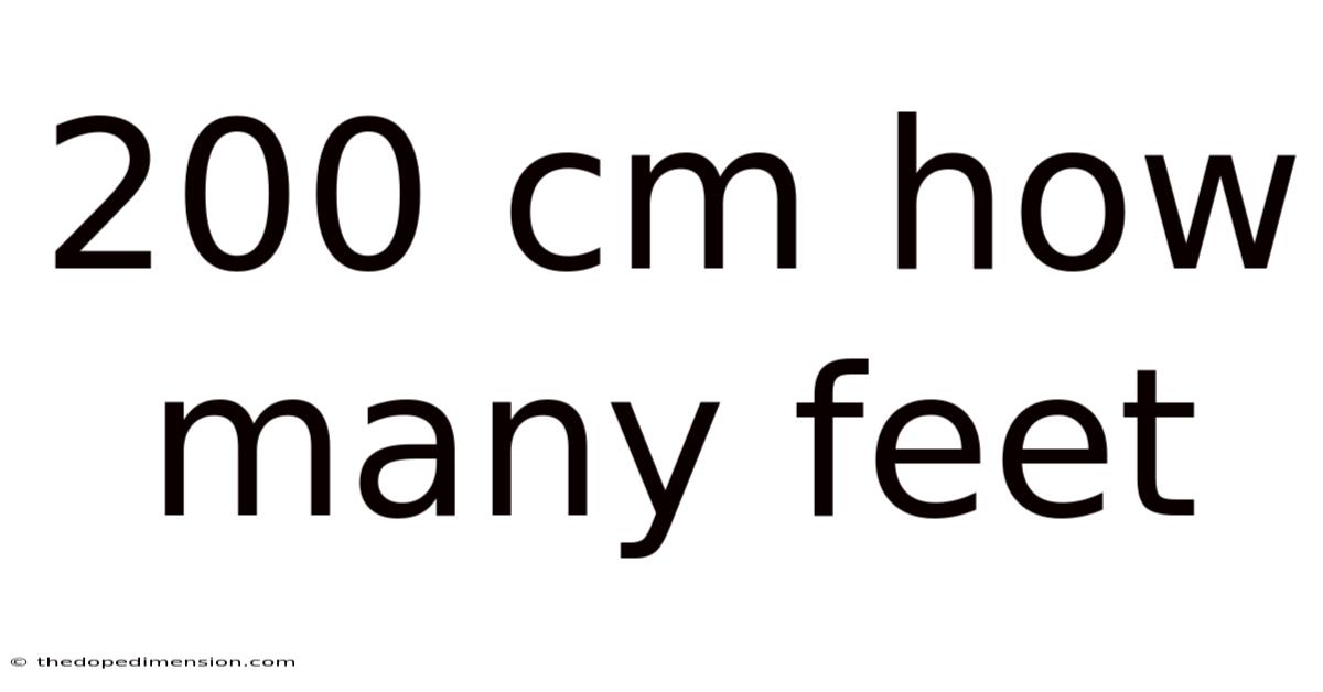 200 Cm How Many Feet