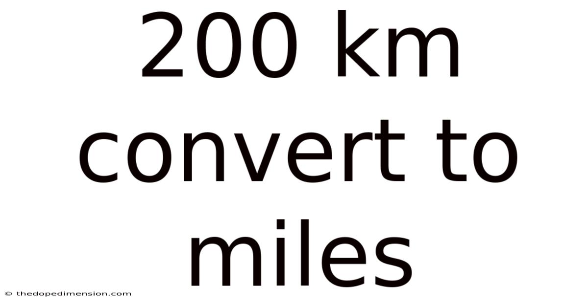200 Km Convert To Miles