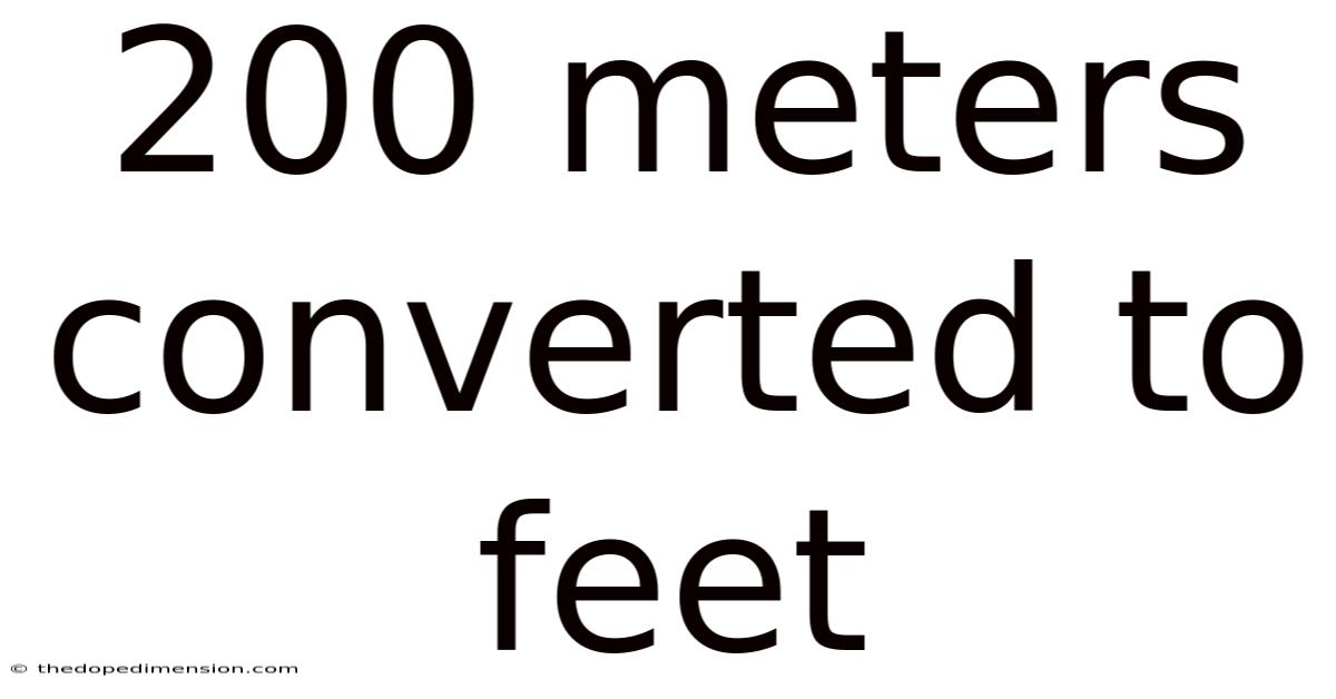 200 Meters Converted To Feet