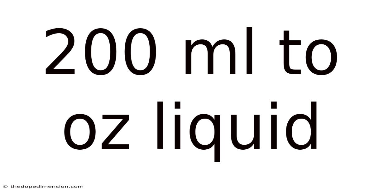 200 Ml To Oz Liquid