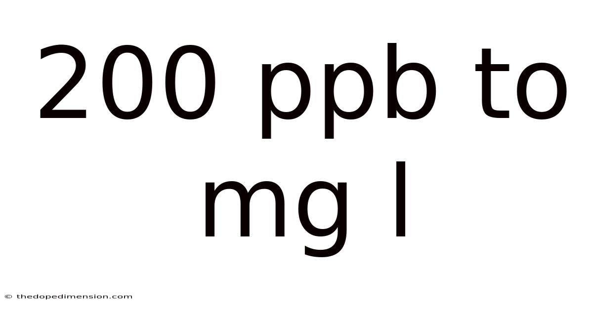 200 Ppb To Mg L
