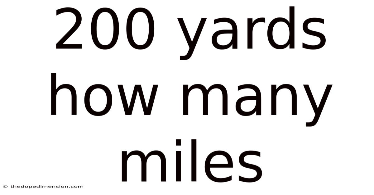 200 Yards How Many Miles