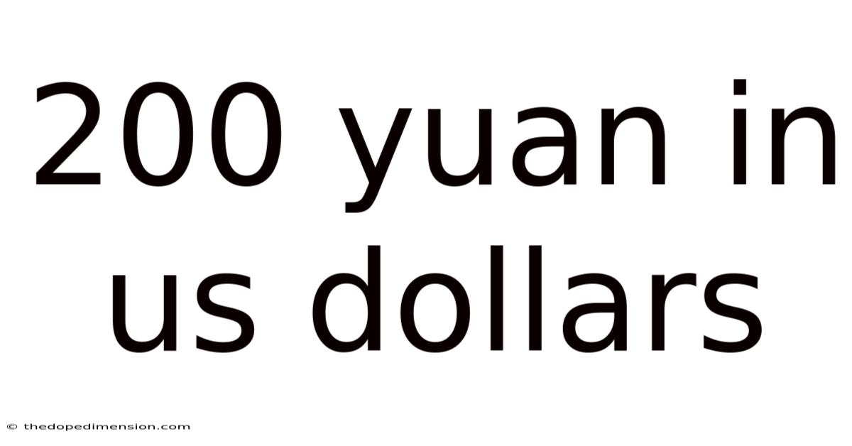 200 Yuan In Us Dollars