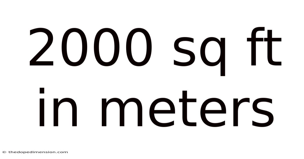 2000 Sq Ft In Meters