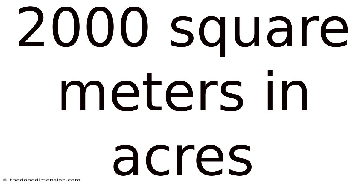 2000 Square Meters In Acres
