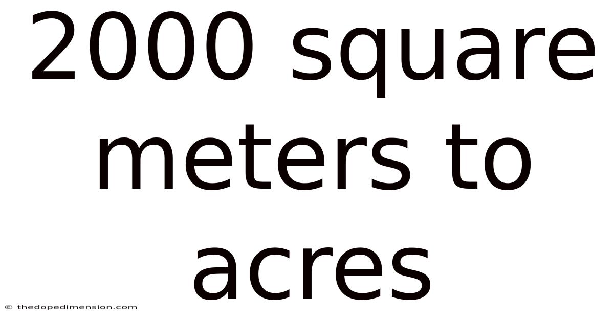 2000 Square Meters To Acres