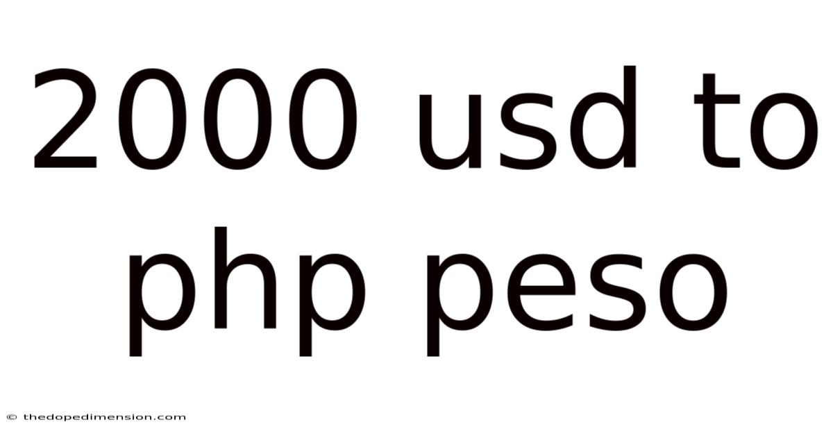 2000 Usd To Php Peso