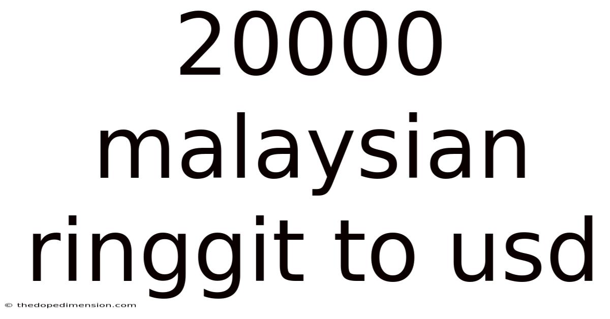 20000 Malaysian Ringgit To Usd