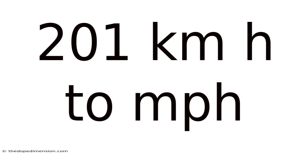 201 Km H To Mph