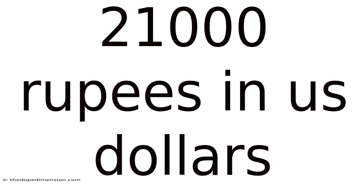 21000 Rupees In Us Dollars