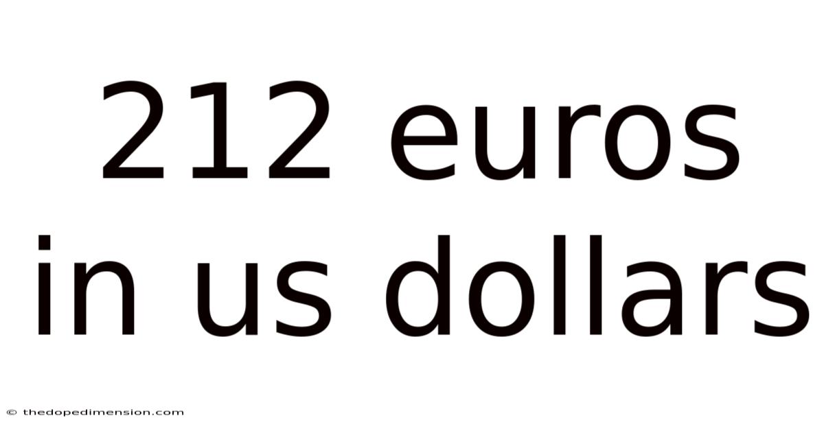 212 Euros In Us Dollars