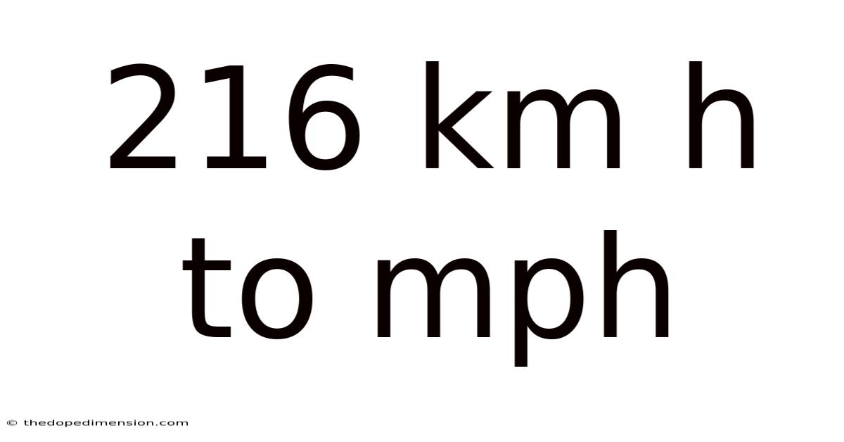 216 Km H To Mph