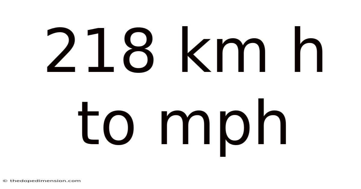 218 Km H To Mph