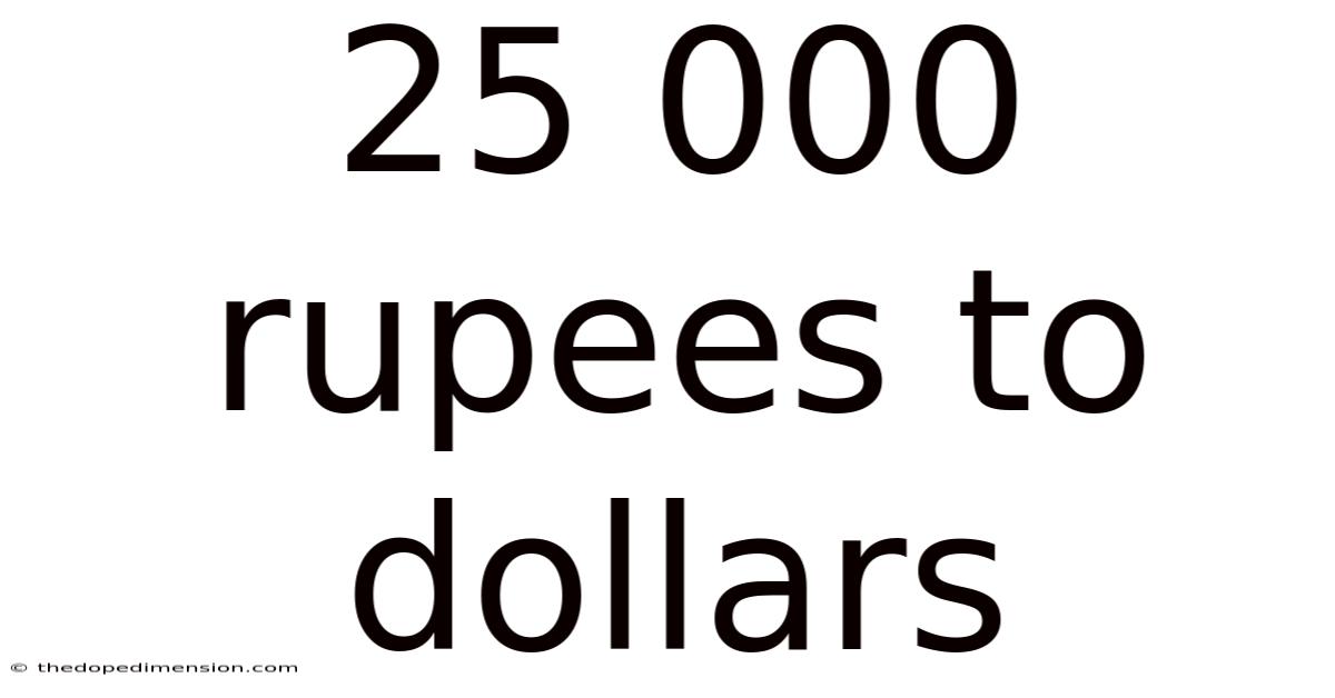 25 000 Rupees To Dollars