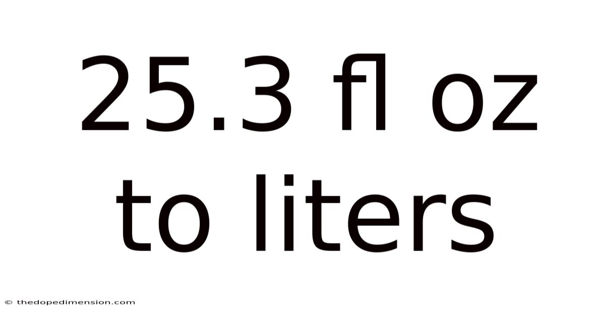 25.3 Fl Oz To Liters
