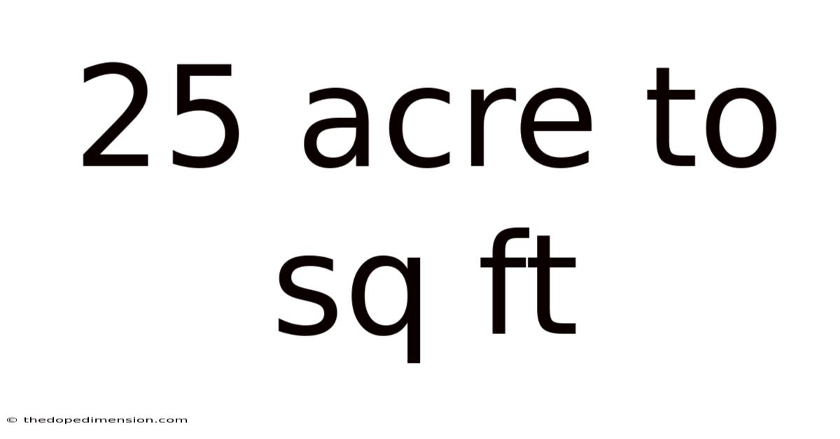 25 Acre To Sq Ft
