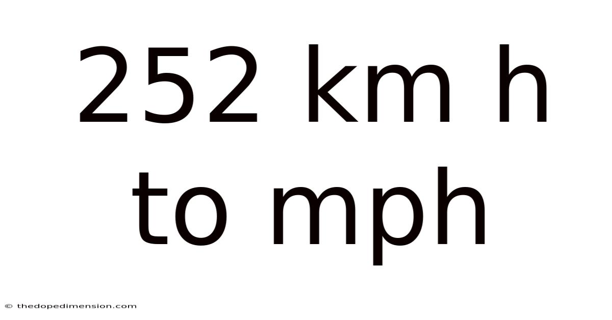 252 Km H To Mph