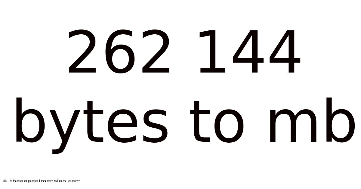 262 144 Bytes To Mb
