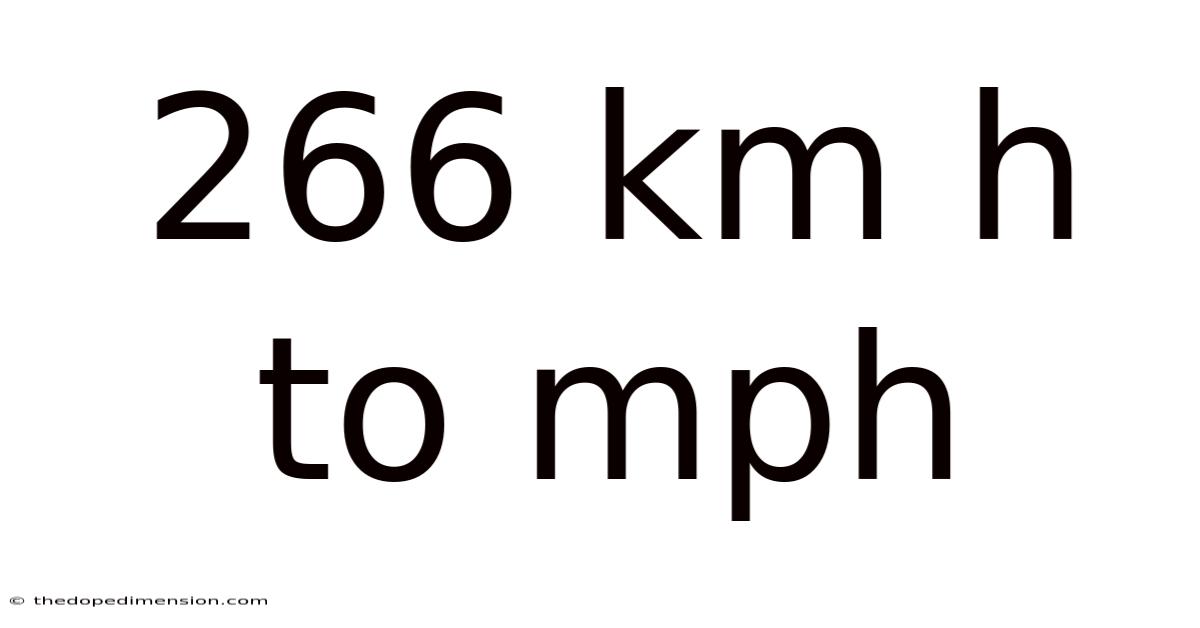 266 Km H To Mph