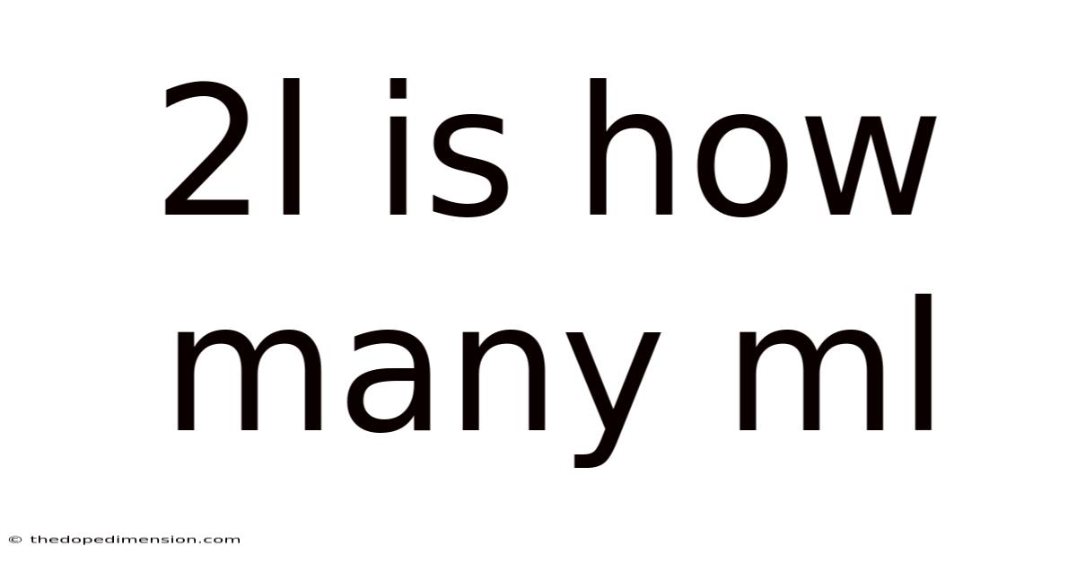 2l Is How Many Ml