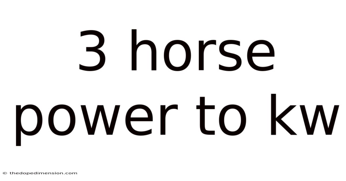 3 Horse Power To Kw