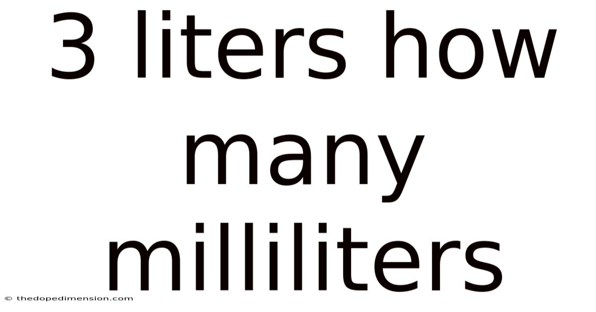 3 Liters How Many Milliliters