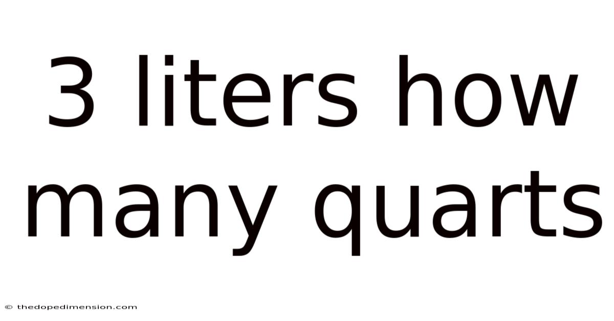 3 Liters How Many Quarts