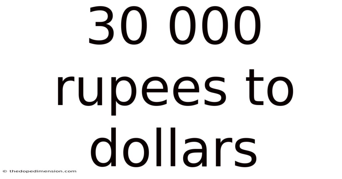 30 000 Rupees To Dollars