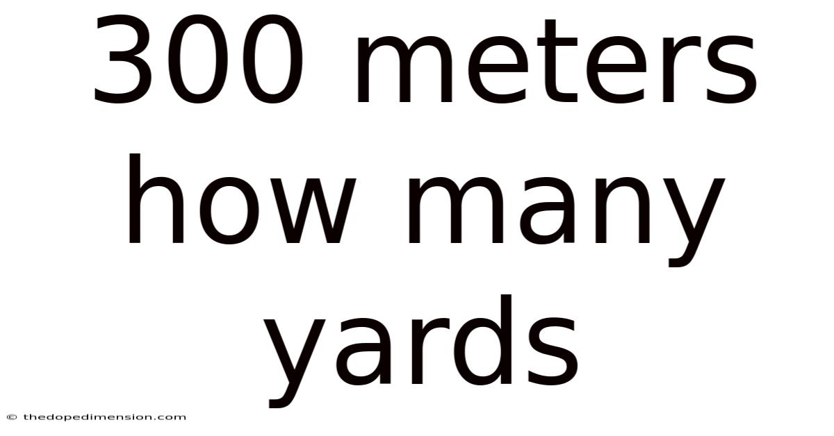 300 Meters How Many Yards