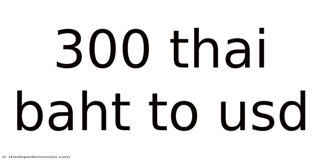 300 Thai Baht To Usd