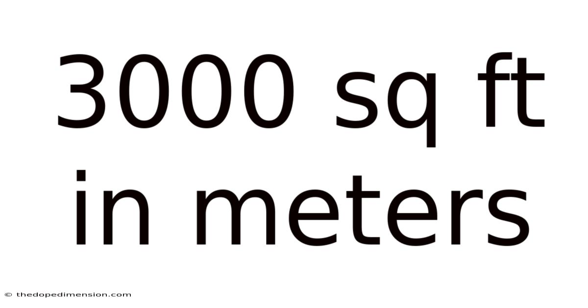 3000 Sq Ft In Meters