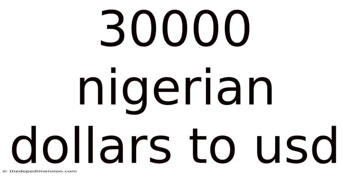 30000 Nigerian Dollars To Usd