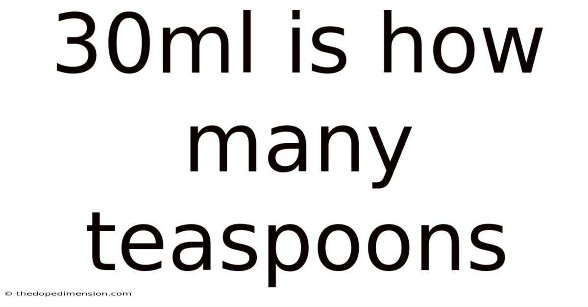 30ml Is How Many Teaspoons