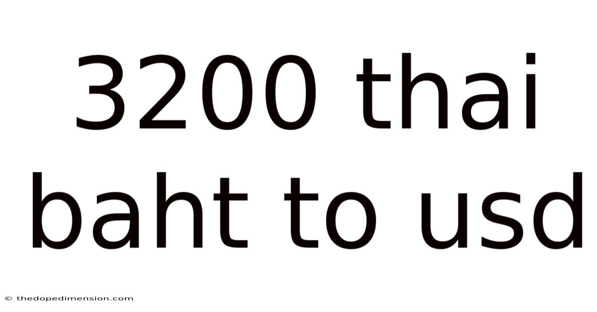 3200 Thai Baht To Usd