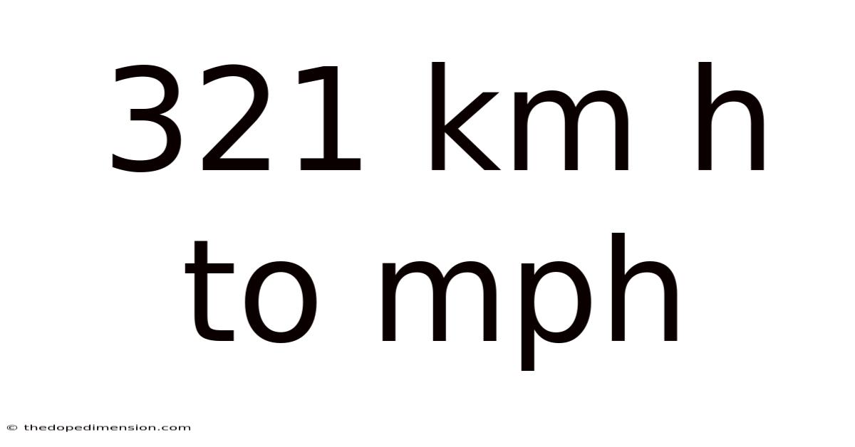 321 Km H To Mph