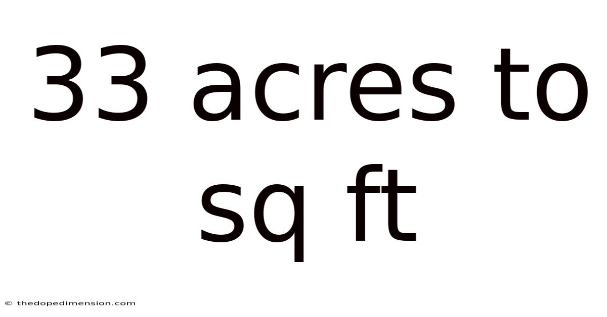 33 Acres To Sq Ft