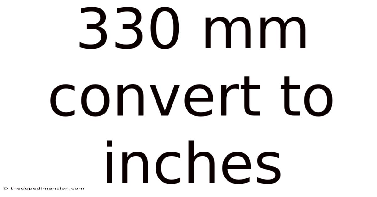 330 Mm Convert To Inches
