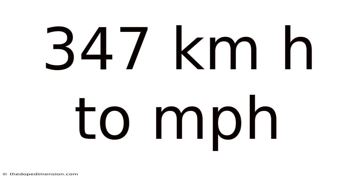 347 Km H To Mph