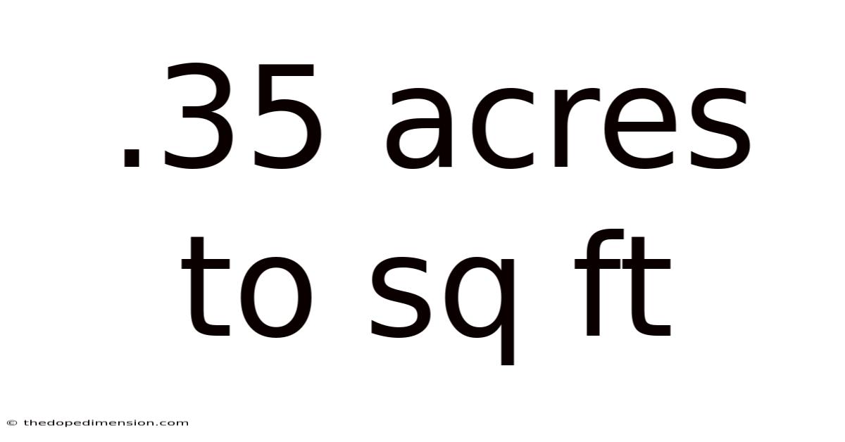 .35 Acres To Sq Ft