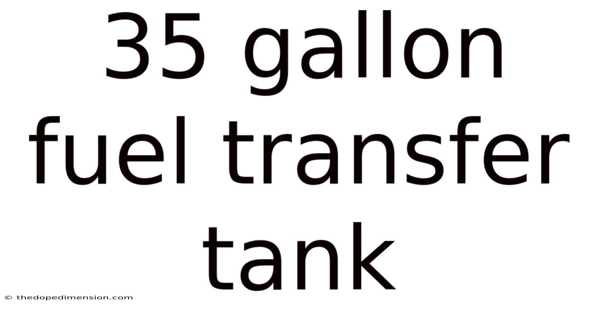 35 Gallon Fuel Transfer Tank
