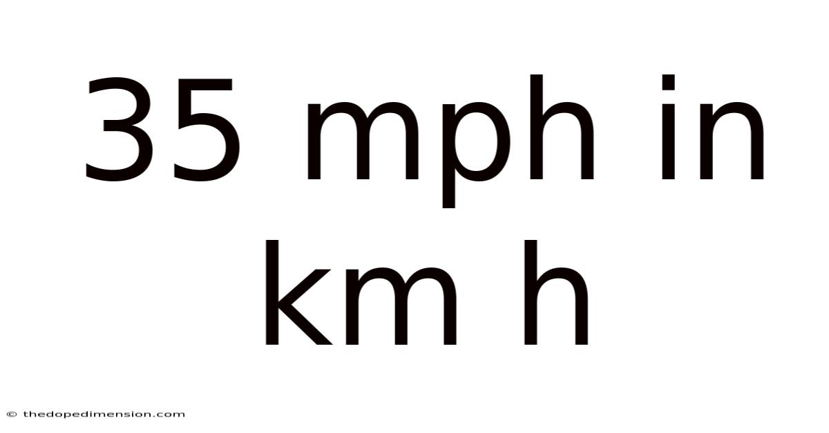 35 Mph In Km H