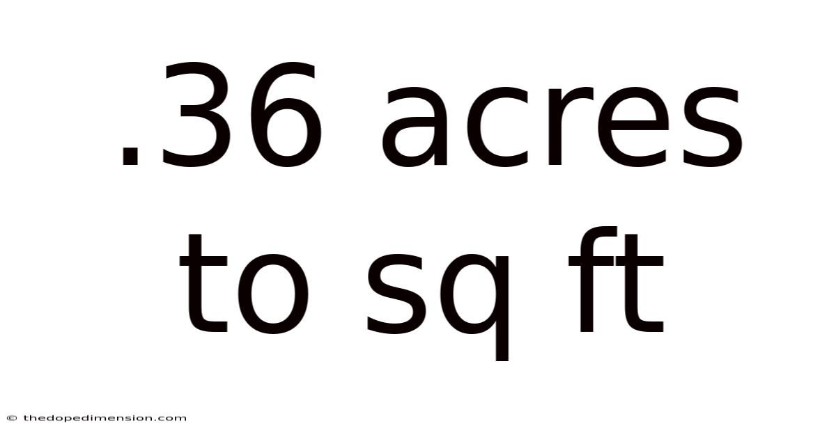 36 Acres To Sq Ft