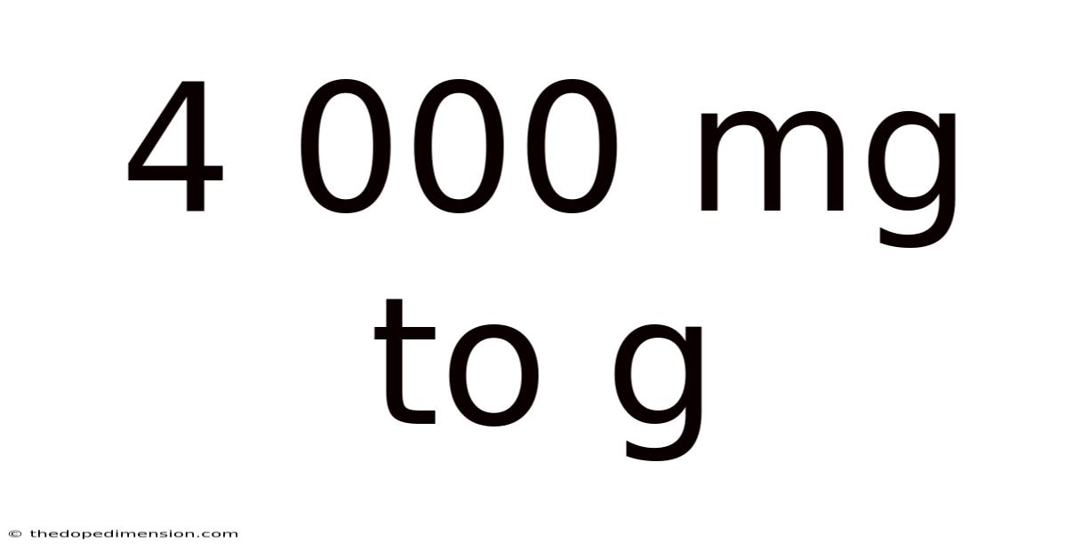 4 000 Mg To G