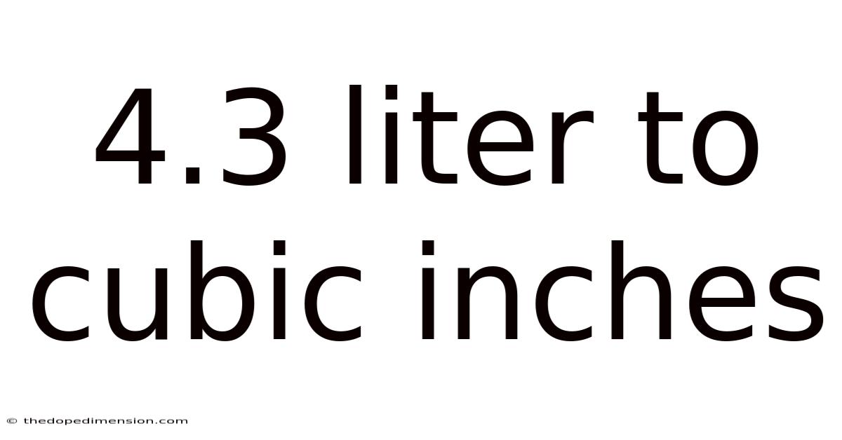 4.3 Liter To Cubic Inches