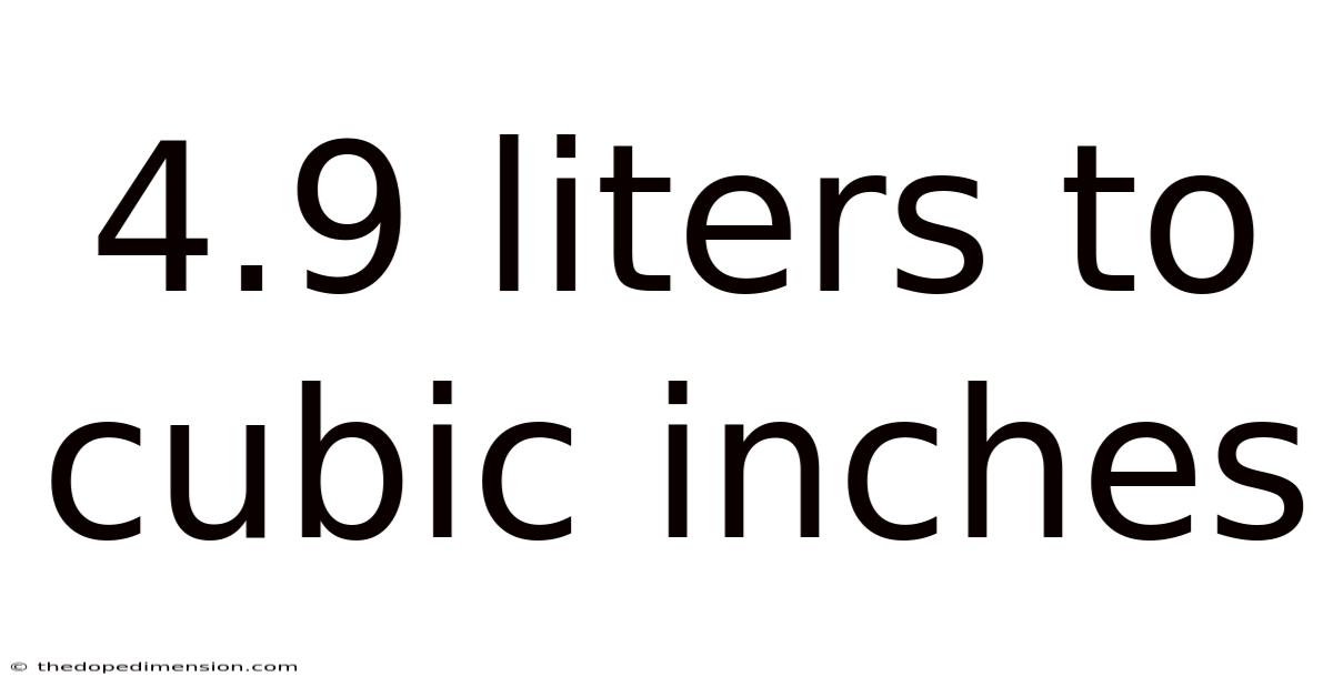 4.9 Liters To Cubic Inches