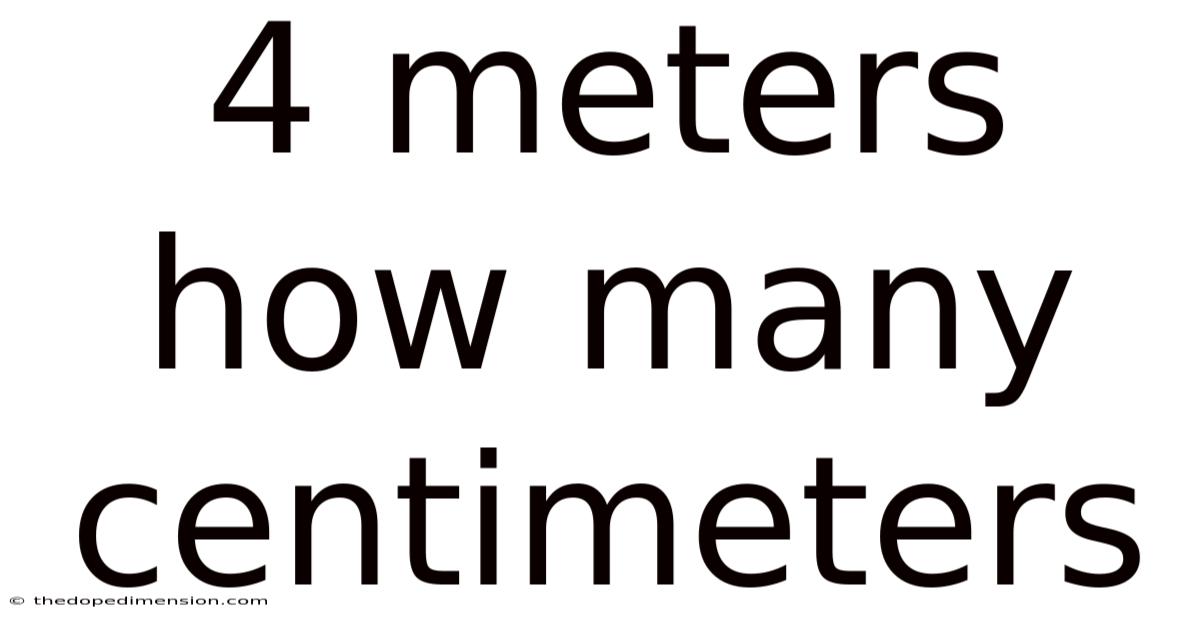 4 Meters How Many Centimeters