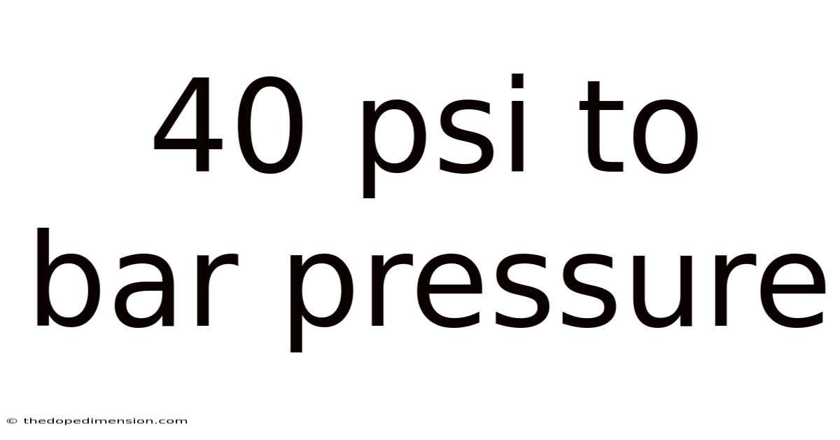 40 Psi To Bar Pressure