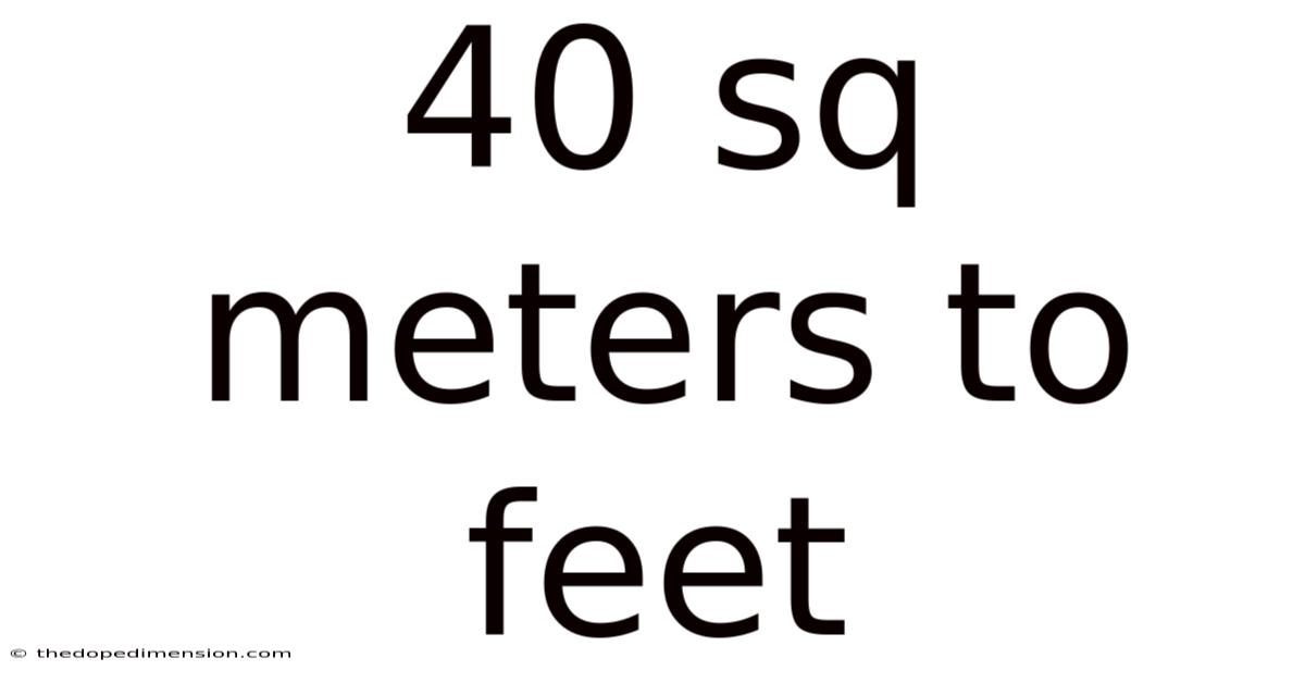 40 Sq Meters To Feet
